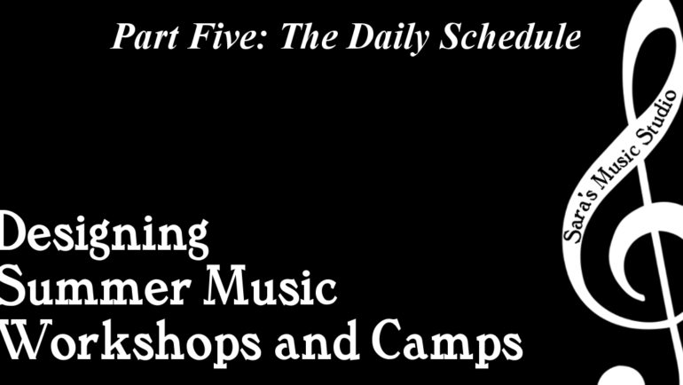 Designing Summer Workshops: The Daily Schedule