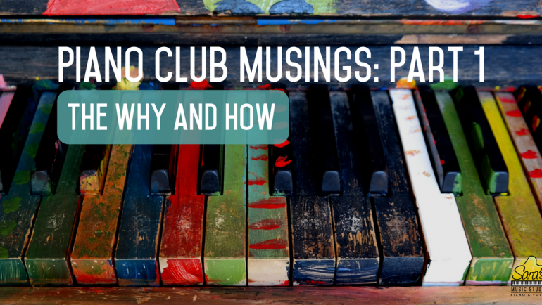 Piano Club Musings – Part 1